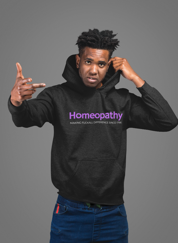 young man in a black hoodie that says homeopathy making fuckall difference sing 1706