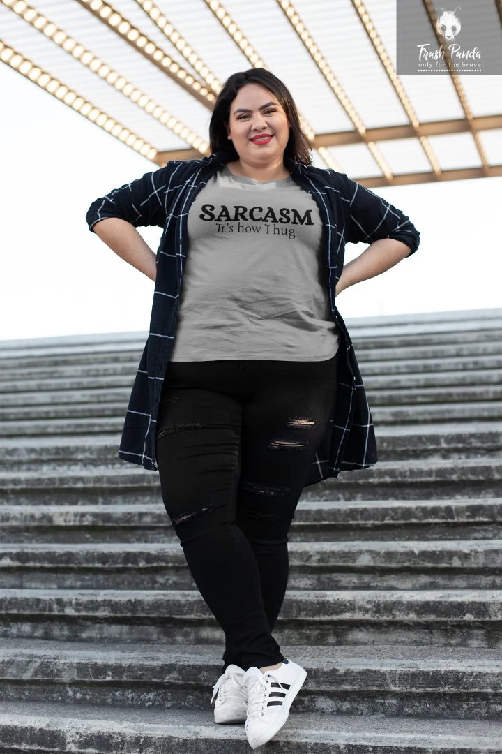 The Sarcasm: It's How I Hug Shirt Trash Panda